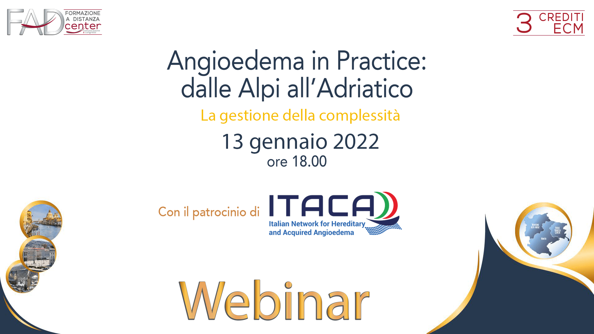 Angioedema in Practice: dalle Alpi all’Adriatico 13 gennaio 2022