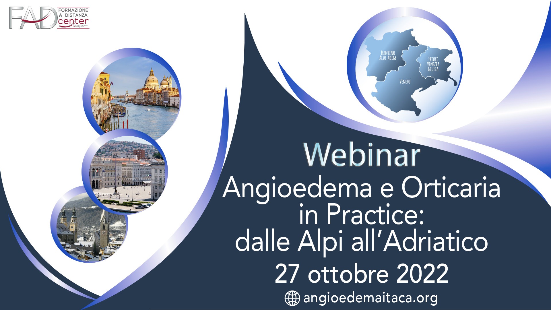 Angioedema e Orticaria in Practice: dalle Alpi all’Adriatico – 27 Ottobre 2022